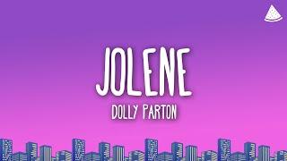 Dolly Parton - Jolene Lyrics