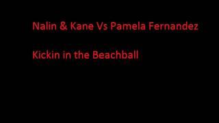 Nalin & Kane Vs Pamela Fernandez - Kickin in the Beachball