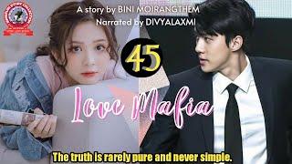 Love Mafia 45  The truth is rarely pure and never simple