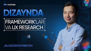 Dizaynda Frameworklar va UX Research