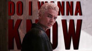 do I wanna know • Spike BTVS