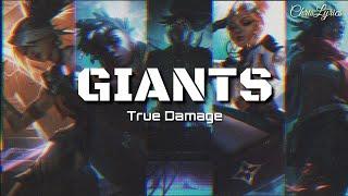 Giants - True Damage League of Legends Lyric Video