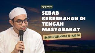 LIVE Sebab Keberkahan di Tengah Masyarakat - Habib Muhammad Al Habsyi