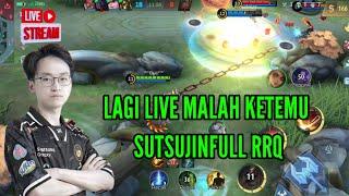 LAGI LIVE MALAH KETEMU SUTSUJIN FULL RRQ #RRQ #SUTSUJIN #SKYLAR