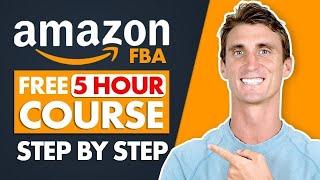 FREE Amazon FBA Course  COMPLETE Step by Step Tutorial For Beginners