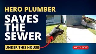 Blocked Drain 412 - Plumber’s Heroic Under House Sewer Rescue