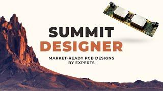 Summit Designer - PCB Designs by Experts