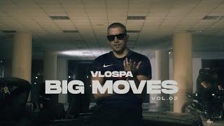 VLOSPA - Big Moves Vol.2 Official Video