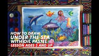 Online les gambar Drawing Lesson - Under The Sea With Oil Pastel lesson ages 5 and up