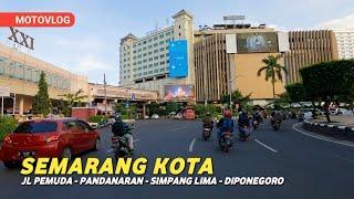 MOTOVLOG Keliling Semarang #2  Jl Pemuda - Pandanaran - Simpang Lima - Pahlawan - Diponegoro