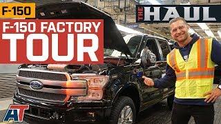 F150 Factory Tour  How Ford Builds An F-150 Every 53 Seconds - The Haul