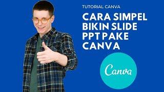 GAPAKE RIBET Cara Membuat Slide Presentasi Di Canva