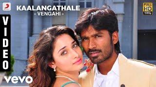 Venghai - Kaalangathale Video  Dhanush Tamannah  DSP