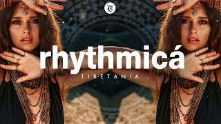 RHYTHMICA  Finest Organic & Oriental Deep House Mix by Tibetania