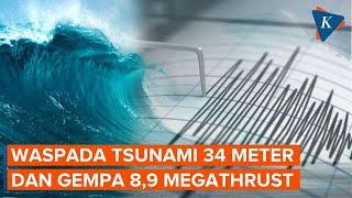 Riset BMKG Indonesia Berpotensi Tsunami 34 Meter dan Gempa Megathrust M 89