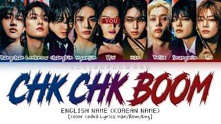 Stray Kids 스트레이 키즈 & YOU AS A MEMBER  CHK CHK BOOM  Karaoke Color Coded EASY LYRICS