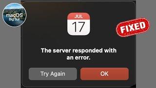 Calendar says The Server Responded with an Error in macOS Big Sur - Heres the Fix