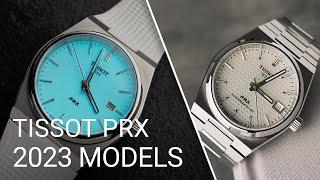 PRX perfection? Hands-on with two new TISSOT PRX releases for 2023