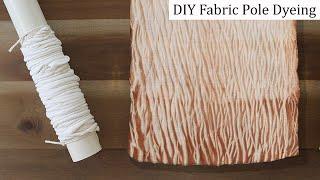 DIY Fabric Pole Dyeing  Shibori Pole Dyeing Technique at home