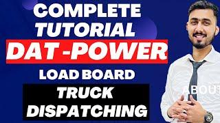 How To Use DAT Power Load Board in Truck Freight Dispatching  Step by Step Complete DAT Guide