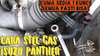 TUTORIAL MENYETEL GAS ISUZU PANTHER MENGATUR TINGGI RENDAH RPM‼️ PEMILIK PANTHER WAJIB BISA‼️