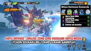 Shiyu Defense  Zenless Zone Zero Endgame Abyss Mode - Lycaon Soukaku Billy Anby S Rank Gameplay