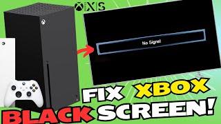 How to Fix Xbox Series XS No HDMI Signal & Black Screen 2024