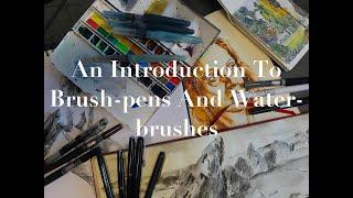 An introduction To Brush-pens And Water-brushes