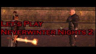 Lets Play Neverwinter Nights 2 Early Obsidian RPG