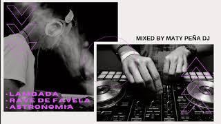 Zumba  Lambada x Rave de Favela x Astronomia - Mixed by Maty Peña DJ -2K21- Al estilo Dj J. Verner