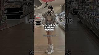 Lets find Korean outfits on meesho #viral #fypシ #aesthetic #shorts #meesho #fashion