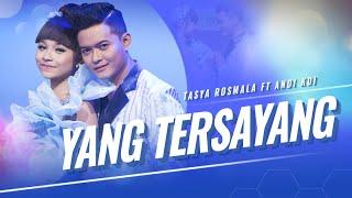 Yang Tersayang  – Tasya Rosmala feat Andy KDI – OM ADELLA