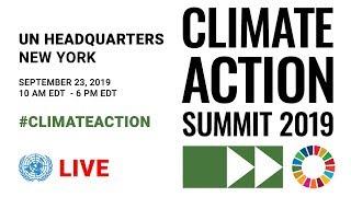 Climate Action Summit 2019 - Afternoon Session