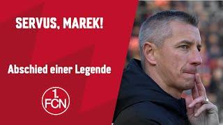 Eine Legende verlässt den Club  Servus Marek  1. FC Nürnberg