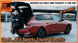 Opel Astra ST Electric 2024 Besser als MG5 und Peugeot E-308 SW? Fahrbericht  Review  Test Kombi