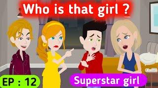 Superstar girl part 12  English story  Animated stories  English conversation  Sunshine English