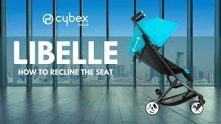 How to Recline the Seat  Libelle Stroller Tutorial  CYBEX