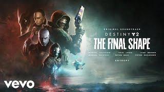 Entropy  Destiny 2 The Final Shape Original Game Soundtrack