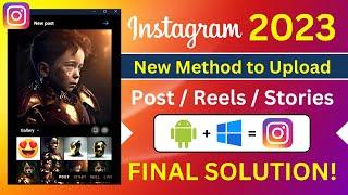 How to Upload Instagram Stories Reels & Post on Laptop or PC The New Trick 2023