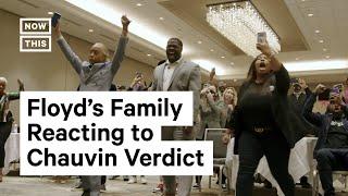 George Floyd’s Family Reacts to Chauvin Verdict