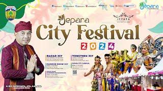 LIVE - PAGELARAN Sungging Prabangkara dan Closing Ceremony - JEPARA CITY FESTIVAL 2024.