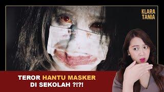 TEROR HANTU MASKER DI SEKOLAH ??  Alur Cerita Film oleh Klara Tania