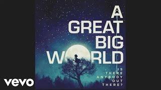 A Great Big World - Youll Be Okay audio