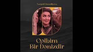 Nazpəri Dostəliyeva — Qəlbim Bir Dənizdir Rəsmi Audio