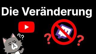 Werde ich nicht mehr stream?  die Veränderung meines Twitch und YouTube Kanals  Deutsch