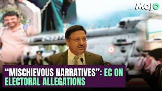 Market of lies.. CEC Rajiv Kumar Responds To Allegations Made Against Election Commission