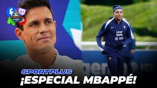  ¡ESPECIAL MBAPPÉ  SPORTPLUS CON EDU AGUIRRE