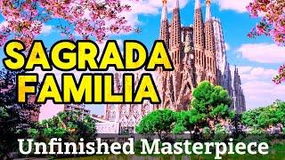 Sagrada Familia  Untold Secrets of Gaudis Masterpiece  Explore Now