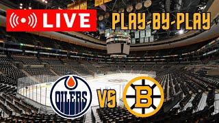 LIVE Edmonton Oilers VS Boston Bruins ScoreboardCommentary