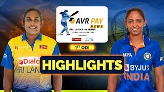 HIGHLIGHTS - India Women tour of Sri Lanka 2022 - 1st ODI